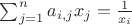 $\sum_{j=1}^na_{i,j}x_j=\frac1{x_i}$
