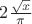 $2 \frac{\sqrt x}{\pi}$