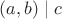 $(a,b)\mid c$