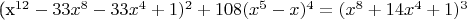 (x^{12}-33x^8-33x^4+1)^2+108(x^5-x)^4=(x^8+14x^4+1)^3