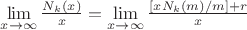$\lim \limits_{x \to \infty} {\frac {N_k(x)} {x} }=\lim \limits_{x \to \infty} {\frac {[xN_k(m)/m]+r} {x}}$