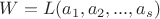$W=L(a_1,a_2,...,a_s)$