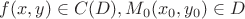$f(x,y)\in C(D), M_0(x_0, y_0)\in D$