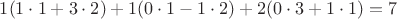 $1(1\cdot1+3\cdot2)+1(0\cdot1-1\cdot2)+2(0\cdot3+1\cdot1)=7$