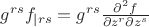 $g^{rs}f_{|rs}=g^{rs}\frac{\partial^2 f}{\partial z^r\partial z^s}$