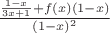 $ \frac{\frac{1-x}{3x+1}+f(x)(1-x)}{(1-x)^2}$