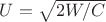 $U = \sqrt{2W/C}$