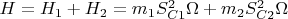 $H = H_1 + H_2 = m_1S_{C1}^2\Omega + m_2S_{C2}^2\Omega$