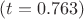 $(t=0.763)$