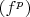 $(f^p)$