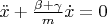$\ddot x+\frac{\beta+\gamma}{m} \dot x=0$