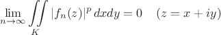 $$
\lim\limits_{n\to\infty}\iint\limits_K |f_n(z)|^p\,dxdy=0 \;\;\;\; (z=x+iy)
$$
