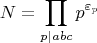 $$N=\prod\limits_{p|abc}{p^{\varepsilon_p}}$$