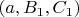 $(a, B_1, C_1)$