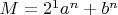 $M=2^1a^n+b^n$