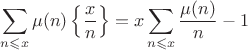 $$
\sum_{n\leqslant x}\mu(n)\left\{\frac xn\right\}=x\sum_{n\leqslant x}\frac{\mu(n)}n-1
$$