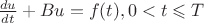 $\frac{du}{dt} + Bu = f(t), 0 < t \leqslant T $