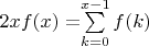 $2xf(x)=$$\sum\limits_{k=0}^{x-1}f(k)$$$