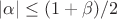 $|\alpha|\le (1+\beta)/2$