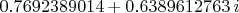 $0.7692389014+ 0.6389612763\,i$