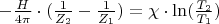 $- \frac{H}{4\pi}\cdot(\frac{1}{Z_2}-\frac{1}{Z_1})=\chi\cdot\ln(\frac{T_2}{T_1})$