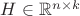 $H \in \mathbb{R}^{n \times k}$