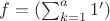 $f=(\sum_{k=1}^{a}1')$