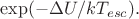 $\exp(-\Delta U/kT_{esc}).$