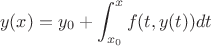 $$
y(x)=y_0+\int_{x_0}^x f(t,y(t))dt
$$