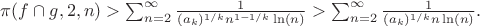 $\pi(f\cap g,2,n) >\sum_{n=2}^{\infty}{\frac {1} {(a_k)^{1/k}n^{1-1/k}\ln(n)}>\sum_{n=2}^{\infty}{\frac {1} {(a_k)^{1/k}n\ln(n)}.$