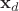 $\mathbf{x}_d$