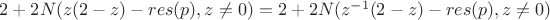 $2+ 2N(z(2-z) - res(p), z \neq 0) = 2 + 2N(z^{-1}(2-z)-res(p), z \neq 0)$