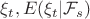 $\xi_t, E(\xi_t|\mathcal F_s)$