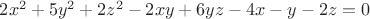 $2x^2+5y^2+2z^2-2xy+6yz-4x-y-2z=0$
