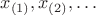 $x_{(1)}, x_{(2)}, \dots$