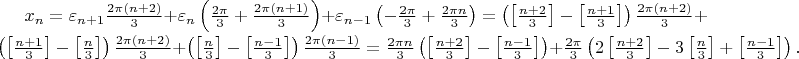 $x_n=\varepsilon_{n+1}\frac{2\pi(n+2)}{3}+\varepsilon_n \left(\frac{2\pi}{3}+\frac{2\pi(n+1)}{3} \right)+\varepsilon_{n-1} \left(-\frac{2\pi}{3}+\frac{2\pi n}{3} \right)=\left(\left[\frac{n+2}{3}\right]- \left[\frac{n+1}{3}\right] \right)\frac{2\pi(n+2)}{3}+\left( \left[\frac{n+1}{3}\right]-\left[\frac{n}{3}\right] \right)\frac{2\pi(n+2)}{3}+\left(\left[\frac{n}{3}\right]-\left[\frac{n-1}{3}\right]\right)\frac{2\pi(n-1)}{3}=\frac{2\pi n}{3}\left(\left[\frac{n+2}{3}\right]-\left[\frac{n-1}{3}\right]\right)+\frac{2\pi}{3}\left(2\left[\frac{n+2}{3}\right]-3\left[\frac{n}{3}\right]+\left[\frac{n-1}{3}\right]\right).$