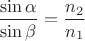 $$\frac{\sin{\alpha}}{\sin{\beta}}=\frac{n_2}{n_1}$$