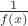 $\[
\frac{1}
{{f(x)}}
\]$