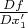 $\frac{Df}{Dx'_1}$