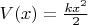 $V(x) = \frac{kx^2}{2}$