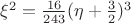 $\xi^2=\frac{16}{243}(\eta+\frac{3}{2})^3\\$