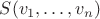 $S(v_1, \ldots, v_n)$