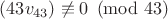 $(43v_{43})\not\equiv 0\pmod{43}$