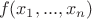 $\ f(x_1,...,x_n)