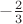 $\left-\frac23\right$