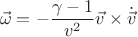 $$\vec{\omega}=-\frac{\gamma-1}{v^2}\vec{v}\times\dot{\vec{v}}$$