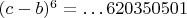 $(c-b)^6=\dots 620350501$