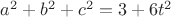 $a^2+b^2+c^2=3+6t^2$