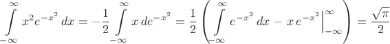 $$
 \int\limits_{-\infty}^\infty x^2 e^{-x^2} \, dx = - \frac{1}{2} \int\limits_{-\infty}^\infty x \, d e^{-x^2} = \frac{1}{2} \left(\int\limits_{-\infty}^\infty e^{-x^2}\, dx - \left. x\,e^{-x^2}\right|_{-\infty}^\infty \right) = \frac{\sqrt{\pi}}{2}
$$