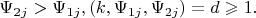 $\[
\Psi _{2j}  > \Psi _{1j} ,(k,\Psi _{1j} ,\Psi _{2j} ) = d \geqslant 1.\]$